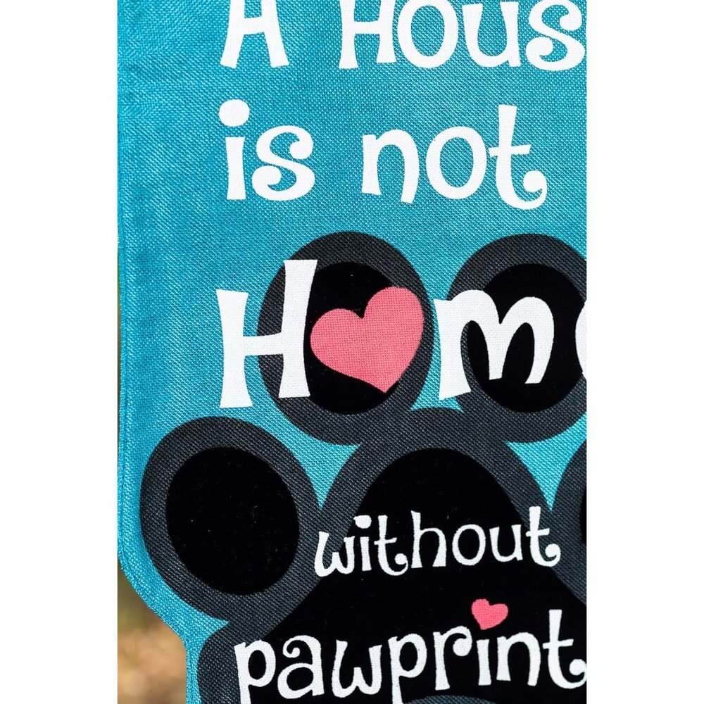 House is Not a Home without Pawprints Garden Flag 12x18 Double Sided | Paw Print - Picture 8 of 8